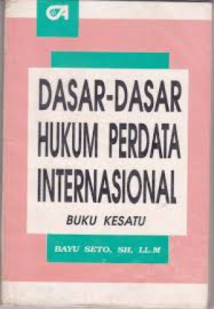 Dasar-dasar Hukum Perdata Internasional Buku kesatu Edisi 4