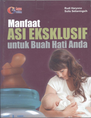Manfaat ASI Eksklusif untuk Buah Hati Anda