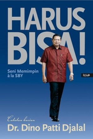 Harus Bisa ; Seni Memimpin ala SBY