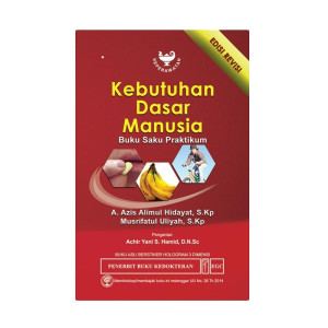 Kebutuhan Dasar Manusia : Buku saku praktikum