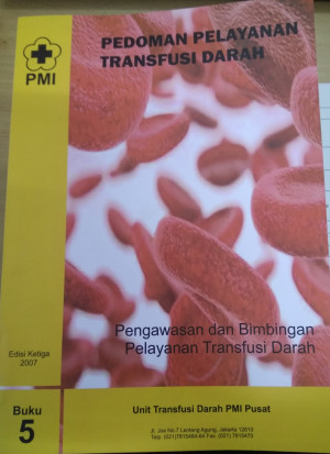 Pedoman Pelayanan Transfusi Darah buku 5: Pengawasan dan Bimbingan Pelayanan Transfusi Darah
