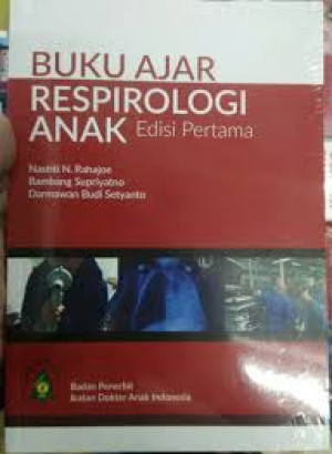 Buku Ajar Respirologi Anak Edisi Pertama
