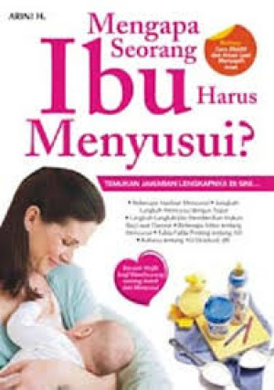 Mengapa Seorang Ibu harus Menyusui?