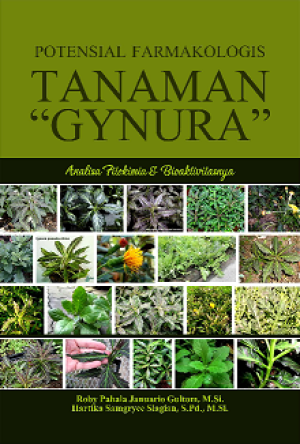 Potensial farmakologis tanaman gynura analisis fitokimia & bioaktivitasnya
