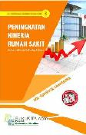 Peningkatan Kinerja Rumah Sakit berbasis Malcom Baldridge Criteria