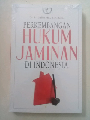 Perkembangan Hukum Jaminan di Indonesia