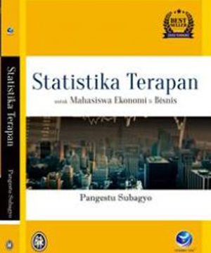 Statistika Terapan untuk Mahasiswa Ekonomi dan Bisnis