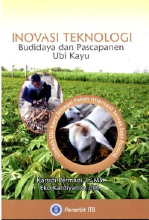 Image of Inovasi teknologi: Budidaya dan pascapanen ubi kayu