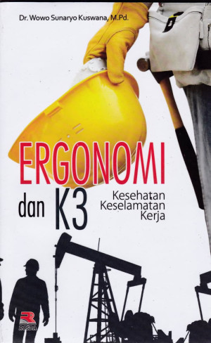 Ergonomi dan K3 Kesehatan Keselamatan Kerja
