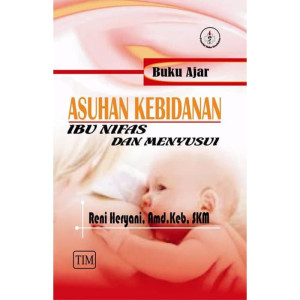 Buku Ajar Asuhan Kebidanan Ibu Nifas dan Menyusui