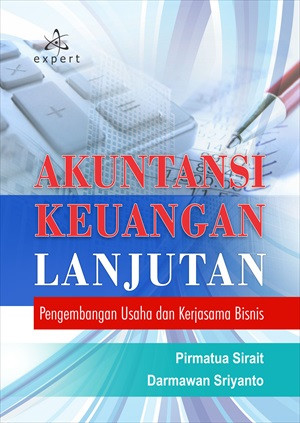 Akuntansi keuangan lanjutan : Pengembangan usaha dan kerjasama bisnis