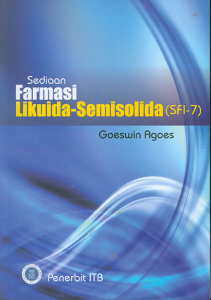 Seri Farmasi Industri 7: Sediaan Farmasi Likuida-Semisolida (SFI-7)