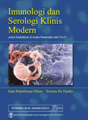 Imunologi dan Serologi Klinis Modern Untuk Kedokteran dan Analisis Kesehatan (MLT/CLT)