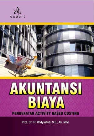 Akuntansi biaya : pendekatan activity based costing