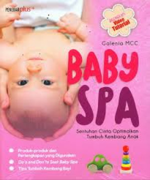 Baby Spa: Sentuhan Cinta Optimalkan Tumbuh Kembang Anak