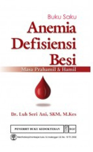 Buku saku Anemia Defisiensi Besi masa prahamil dan hamil