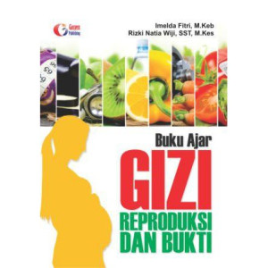 Buku Ajar Gizi Reproduksi dan Bukti