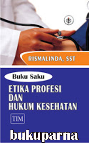 Buku Saku Etika Profesi dan Hukum Kesehatan