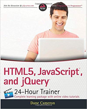 HTML5, JavaScript, and jQuery 24-Hour Trainer