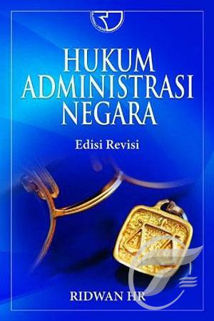 Hukum Administrasi Negara Edisi Revisi