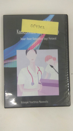 Komunikasi keperawatan (Seri Keperawatan) : Dasar-dasar komunikasi bagi perawat