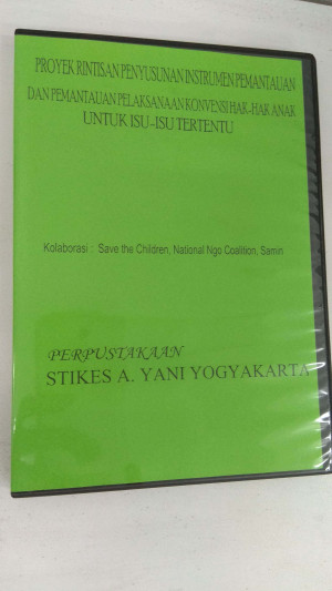 Proyek Rintisaan Penyusunan Instrumen Pemantauan dan Pemantauan Pelaksanaan Konvensi Hak - Hak Anak untuk Isu - Isu Tertentu