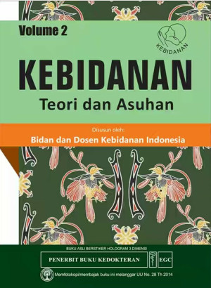 Kebidanan : teori dan asuhan Volume 2