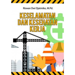 Keselamatan dan Kesehatan Kerja