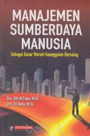 Manajemen Sumberdaya Manusia Sebagai Dasar Meraih Keunggulan Bersaing