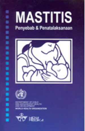 Mastitis : Penyebab Dan Penatalaksanaan