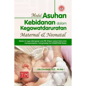 Modul Asuhan Kebidanan dalam Kegawatdaruratan Maternal dan Neonatal