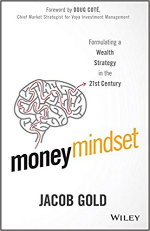 Money Mindset: Formulating a Wealth Strategy in the 21st Century