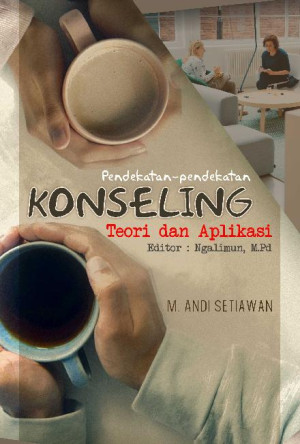 Pendekatan-pendekatan konseling (teori dan aplikasi)
