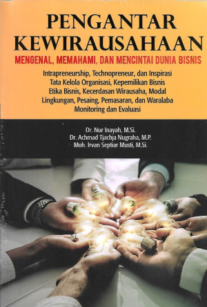 Pengantar Kewirausahaan: Mengenal, Memahami, dan Mencintai Dunia Bisnis
