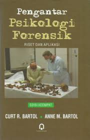 Pengantar Psikologi Forensik: Riset dan Aplikasi Edisi Keempat
