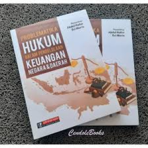 Problematika Hukum dalam Pengelolaan Keuangan Negara dan Daerah