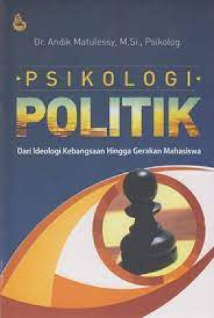 Psikologi Politik: Dari Ideologi Kebangsaan Hingga Gerakan Mahasiswa