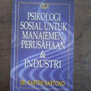 Psikologi Sosial untuk Manajemen, Perusahaan dan Industri