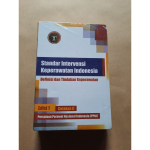 Standar Intervensi Keperawatan Indonesia: Definisi dan Tindakan Keperawatan