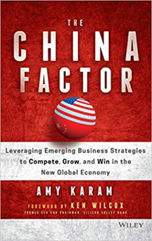 Image of The China Factor: Leveraging Emerging Business Strategies to Compete, Grow, and Win in the New Global Economy