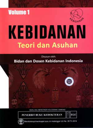 Kebidanan : teori dan asuhan Volume 1
