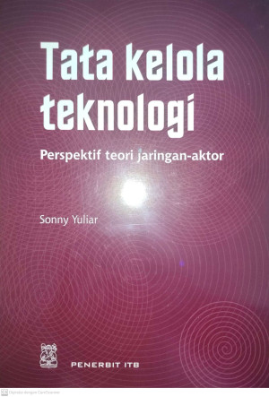 Tata Kelola Teknologi Perspektif Teori Jaringan Aktor