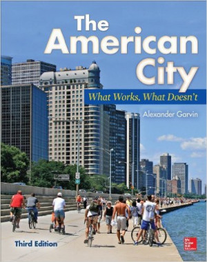The American City What Works, What Doesn't