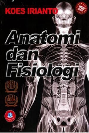 Anatomi Dan Fisiologi Untuk Mahasiswa