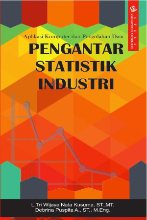 Aplikasi Komputer dan Pengolahan Data Pengantar Statistika Industri