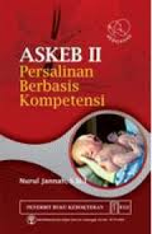 ASKEB II : Persalinan berbasis kompetensi