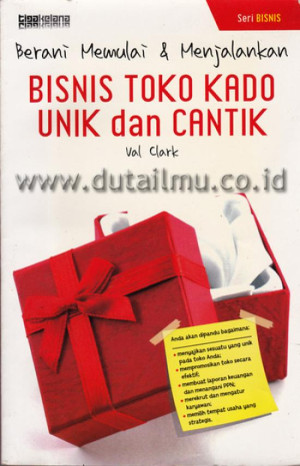 Berani Memulai dan Menjalankan Bisnis Toko Kado Unik dan Cantik