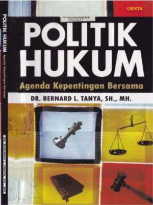 Politik hukum agenda kepentingan bersama