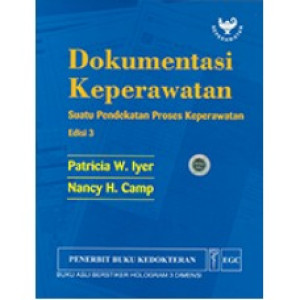 Dokumentasi Keperawatan suatu pendekatan proses keperawatan