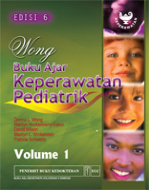 Wong Buku Ajar Keperawatan Pediatrik Volume 1